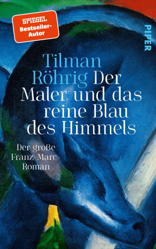 Tilman Röhrig: Der Maler und das reine Blau des Himmels