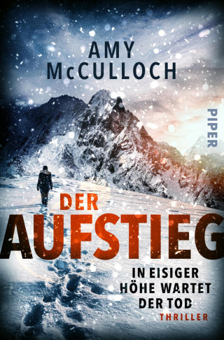 Amy McCulloch: Der Aufstieg – In eisiger Höhe wartet der Tod