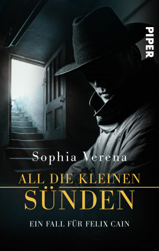 Sophia Verena: All die kleinen Sünden. Ein Fall für Felix Cain