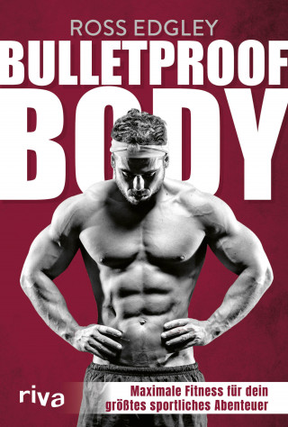 Ross Edgley: Bulletproof Body