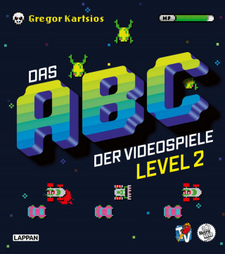 Gregor Kartsios: Das Nerd-ABC: Das ABC der Videospiele Level 2