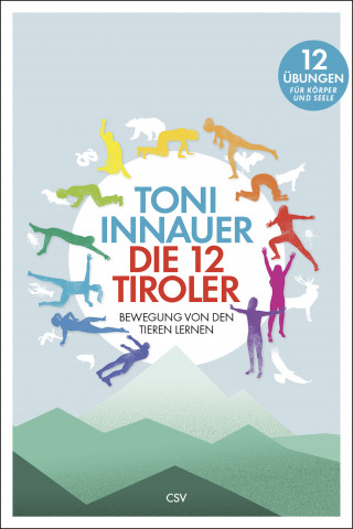 Toni Innauer: Die 12 Tiroler