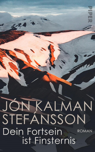 Jón Kalman Stefánsson: Dein Fortsein ist Finsternis