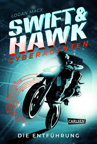 Logan Macx: Swift & Hawk, Cyberagenten 1: Die Entführung
