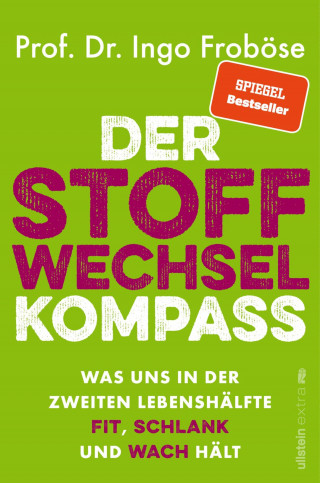 Ingo Froböse: Der Stoffwechsel-Kompass