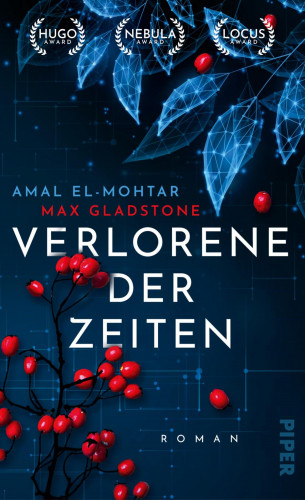 Amal El-Mohtar, Max Gladstone: Verlorene der Zeiten