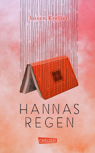 Susan Kreller: Hannas Regen