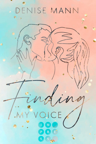 Denise Mann: Finding my Voice. Mein Weg zu dir