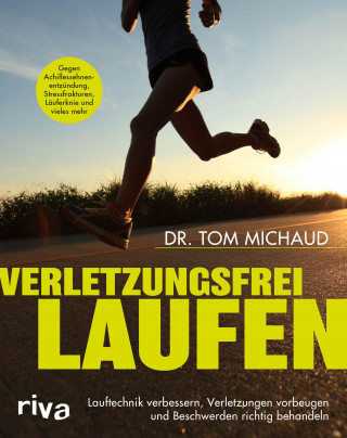 Tom Michaud: Verletzungsfrei laufen