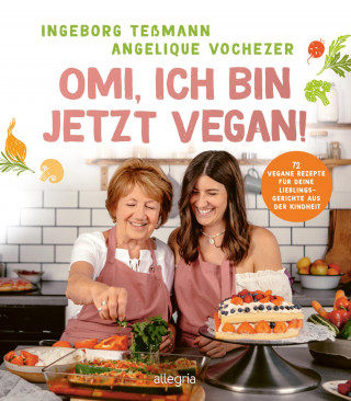 Angelique Vochezer: Omi, ich bin jetzt vegan!