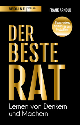 Frank Arnold: Der beste Rat – Lernen von Denkern und Machern