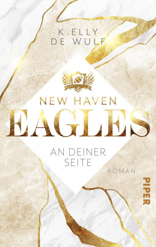 K. Elly de Wulf: New Haven Eagles – An deiner Seite