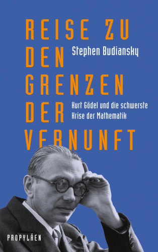 Stephen Budiansky: Reise zu den Grenzen der Vernunft