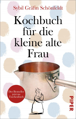 Sybil Gräfin Schönfeldt: Kochbuch für die kleine alte Frau