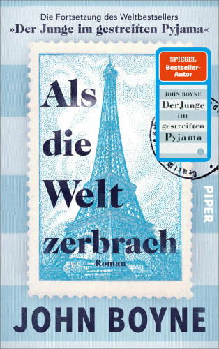 John Boyne: Als die Welt zerbrach