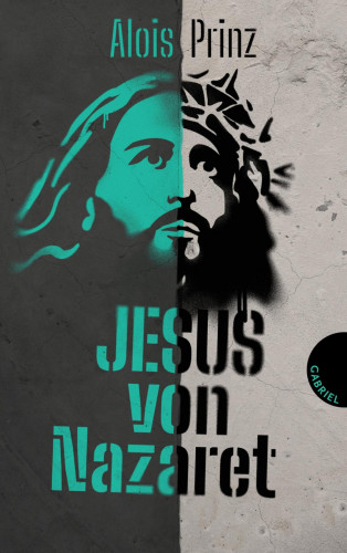 Alois Prinz: Jesus von Nazaret