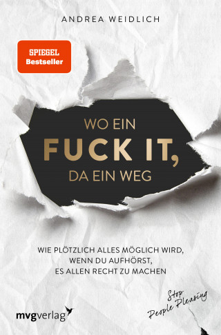 Andrea Weidlich: Wo ein Fuck it, da ein Weg