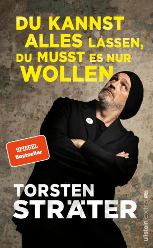 Torsten Sträter: Du kannst alles lassen, du musst es nur wollen