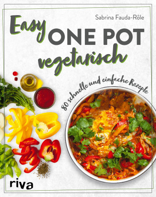 Sabrina Fauda-Rôle: Easy One Pot vegetarisch