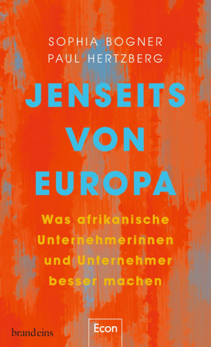 Sophia Bogner, Paul Hertzberg: Jenseits von Europa