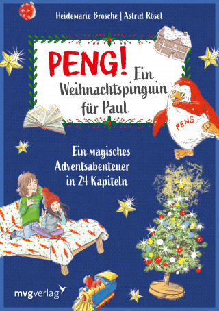 Heidemarie Brosche, Astrid Rösel: Peng! Ein Weihnachtspinguin für Paul