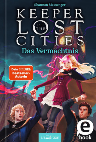Shannon Messenger: Keeper of the Lost Cities – Das Vermächtnis