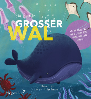 Eva Danner: Großer Wal und kleiner Fisch: Ein Wendebuch