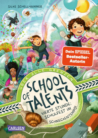 Silke Schellhammer: School of Talents 4: Vierte Stunde: Schulfest im Schneckentempo!