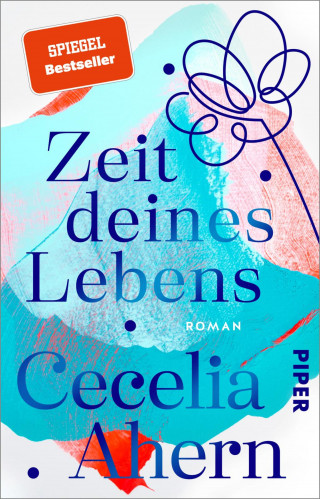 Cecelia Ahern: Zeit deines Lebens