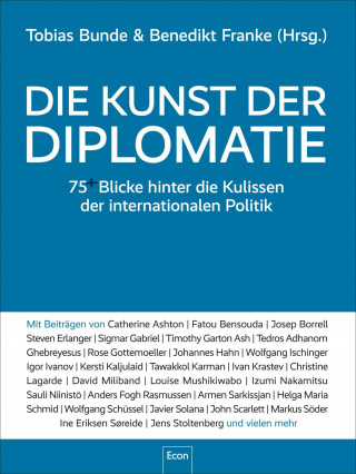 Tobias Bunde, Benedikt Franke: Die Kunst der Diplomatie