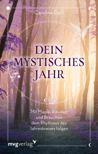 Caroline Deiß: Dein mystisches Jahr