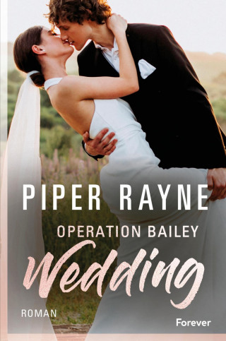Piper Rayne: Operation Bailey Wedding