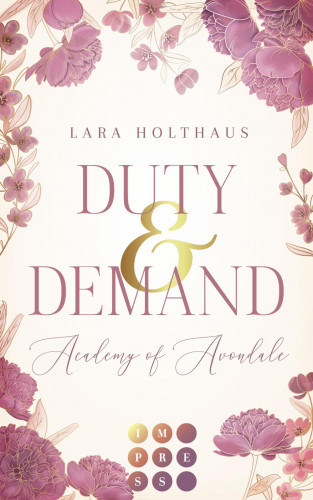 Lara Holthaus: Duty & Demand (Academy of Avondale 2)