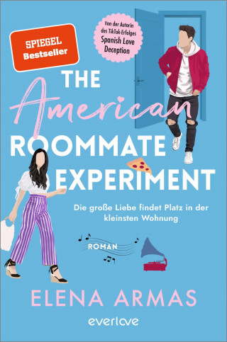 Elena Armas: The American Roommate Experiment – Die große Liebe findet Platz in der kleinsten Wohnung