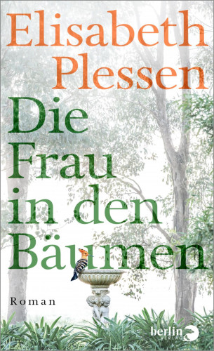 Elisabeth Plessen: Die Frau in den Bäumen