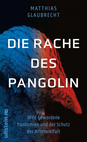 Matthias Glaubrecht: Die Rache des Pangolin