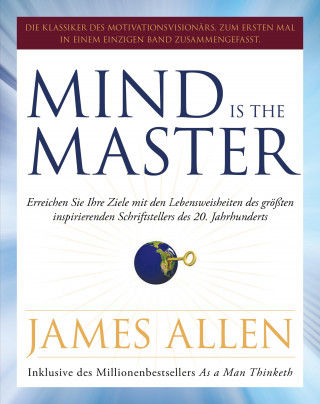 James Allen: Mind is the Master