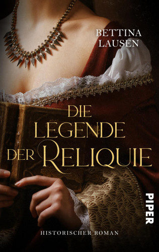 Bettina Lausen: Die Legende der Reliquie