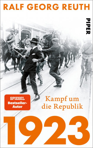 Ralf Georg Reuth: 1923 – Kampf um die Republik