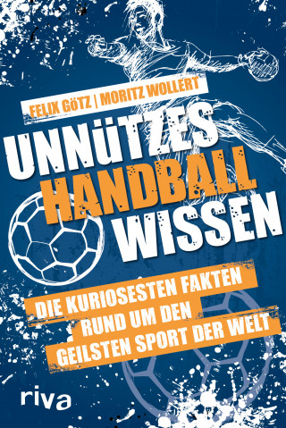 Moritz Wollert, Felix Götz: Unnützes Handballwissen