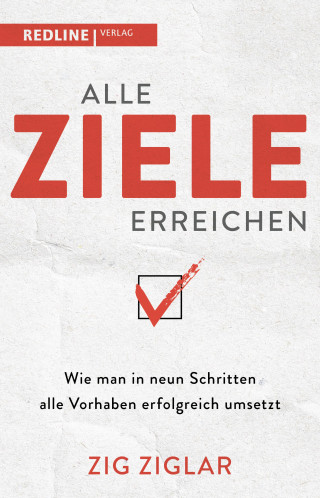 Ziglar Zig: Alle Ziele erreichen