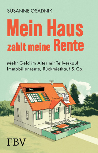 Susanne Osadnik: Mein Haus zahlt meine Rente