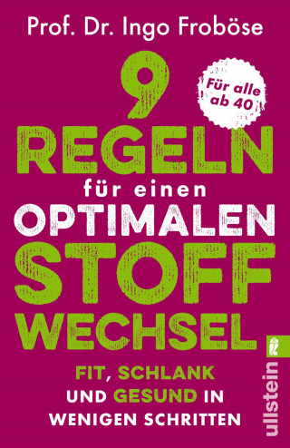 Ingo Froböse: 9 Regeln für einen optimalen Stoffwechsel