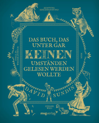 David Sundin: Das Buch, das unter gar keinen Umständen gelesen werden wollte