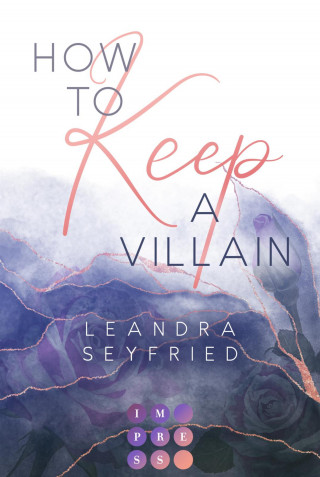 Leandra Seyfried: How to Keep a Villain (Chicago Love 2)