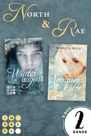 Rebecca Wild: North & Rae: Beide Bände der märchenhaft-schönen Romantasy-Reihe (North & Rae)