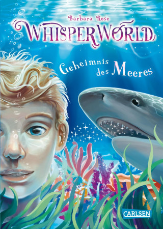 Barbara Rose: Whisperworld 3: Geheimnis des Meeres