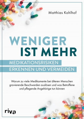 Matthias Kohlhof: Weniger ist mehr – Medikationsrisiken erkennen und vermeiden