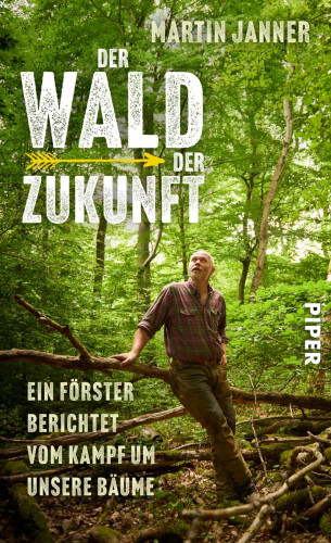 Martin Janner: Der Wald der Zukunft