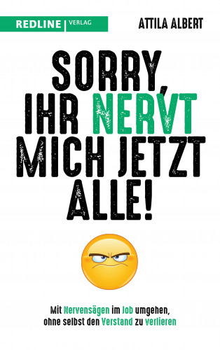 Attila Albert: Sorry, ihr nervt mich jetzt alle!